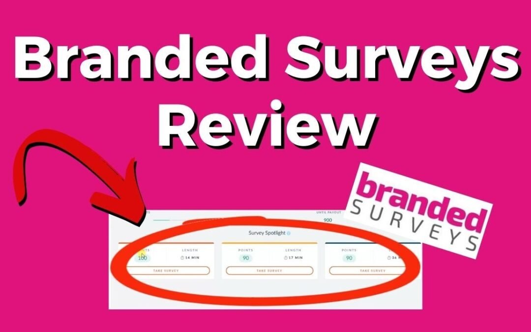 Branded Surveys Review 2024: Unveiling the Truth Behind Paid Surveys